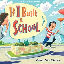 If I Built a School (If I Built Series) picture