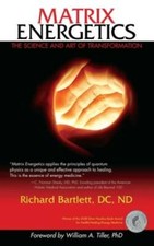Matrix Energetics: The Science and Art of Transformation - Paperback - GOOD picture