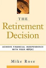 The Retirement Decision: Achieve Financial Independence with Your 401(k) picture