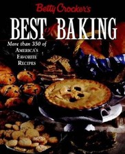 Betty Crockers Best of Baking: More Than 350 of Americas Favorite  - GOOD picture