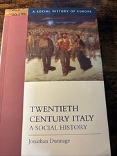 Twentieth Century Italy A Social History Jonathan Dunnage First Edition 2002 picture