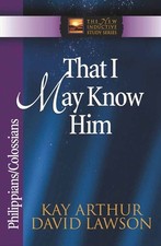 That I May Know Him, Kay Arthur picture