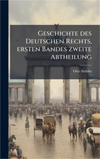 Geschichte des Deutschen Rechts, ersten Bandes zweite Abtheilung (Hardback or Ca picture