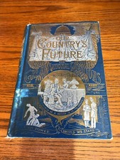 Our Country's Future or Great National Questions - John Habberton - 1889 Rare picture