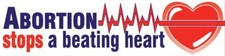 Abortion Stops a Beating Heart Pro-Life Bumper Sticker picture