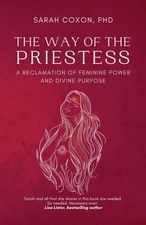 The Way of the Priestess: A Reclamation... PAPERBACK 2021 picture