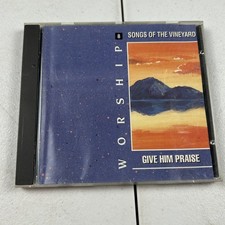 Worship Songs of the Vineyard 8 Give Him Praise CD 1990 Christian Vineyard picture
