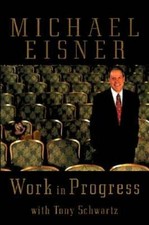 Work in Progress - Hardcover By Michael Eisner - GOOD picture