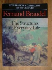 The Structures of Everyday Life: Civilization and Capitalism, 15th-18th C - GOOD picture