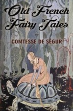 Old French Fairy Tales: Illustrated picture