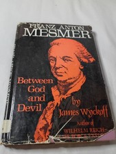 Franz Anton Mesmer Between God And Devil Book By James Wyckoff  1st Ed HC picture