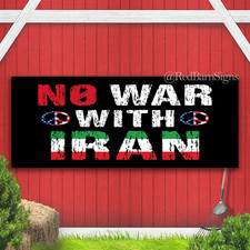 No War With Iran Indoor Outdoor Banner Sign with grommets picture