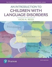 An Introduction to Children with Language Disorders by Vicki A. Reed (2017,... picture