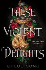 These Violent Delights, Chloe Gong picture