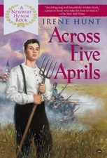 Across Five Aprils by Irene Hunt picture