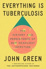 Everything Is Tuberculosis:John Green Paperback – 20 March 2025 picture
