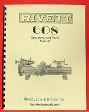 RIVETT 608 Metal Lathe Operator's and Parts Manual 0579 picture