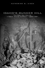 Idaho's Bunker Hill by Katherine G. Aiken - 9780806138985 picture