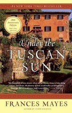 Under the Tuscan Sun : 20th-Anniversary Edition by Frances Mayes (1997, Trade... picture
