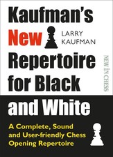 Kaufman's New Repertoire for Black and White: A Complete, Sound and User-Fri... picture