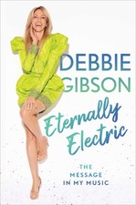 Eternally Electric: The Message in My Music picture