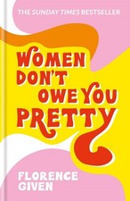 Women Don't Owe You Pretty: The reco..., Florence Given picture