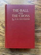 1909 The Ball And The Cross By G.K.Chesterton Christianity Secularism picture