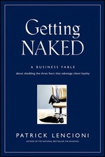 Getting Naked: A Business Fable Abo..., Patrick M Lenci picture