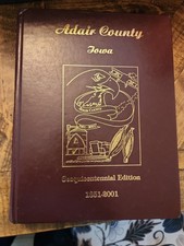 History of Adair County Iowa Sesquicentennial Edition 1851-2001  picture