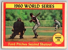 1961 Topps #311 1960 World Series Game #6 - Ford Pitches Second Shutout picture