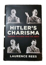 Hitler's Charisma : Leading Millions into the Abyss Hardcover Book picture