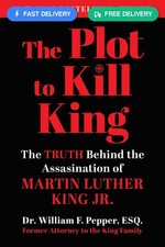 The Plot to Kill King: The Truth Behind the Assassination of Martin Luther... picture