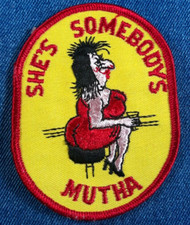 NOS 70s Original Vintage SHE'S SOMEBODYS MUTHA 4