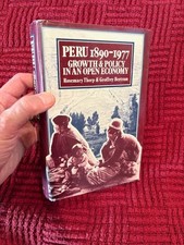 Peru 1890-1977: Growth & Policy in Open Economy* Thorp 1978 HC/DJ/1st/1st VG+ picture