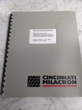 CINCINNATI MILACRON MAXIM 500/630 MODEL D HORIZONTAL CNC INSTALLATION MANUAL '99 picture