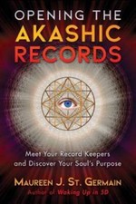 Opening the Akashic Records: Meet Your Record Keepers and Discover Your S - GOOD picture