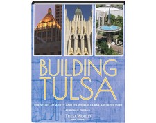 Building Tulsa: How a Dusty Cow Town Became a World-Class City picture