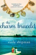 The Charm Bracelet: A Novel - Hardcover By Shipman, Viola - GOOD picture