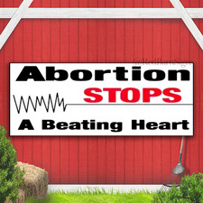 Abortion Stops a Beating Heart Indoor Outdoor Banner Sign with grommets picture