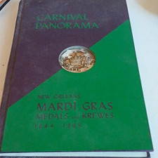 Carnival Panorama: New Orleans Mardi Gras Medals & Krewes 1884-1965 HC picture