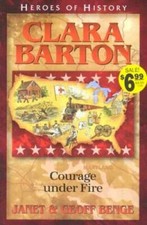 Clara Barton: Courage Under Fire (Heroes of History) (Heroes of History - GOOD picture