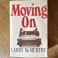 Larry McMurtry Moving On 1970 HC/DJ Book Club Edition Simon and Schuster picture