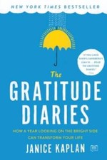 The Gratitude Diaries: How a Year Looking on the Bright Side Can Tra - VERY GOOD picture