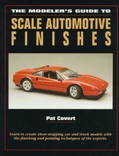 The Modeler's Guide to Scale Automotive Finishes - paperback Covert, Pat picture