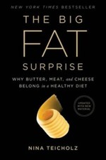 The Big Fat Surprise: Why Butter, Meat and Cheese Belong in a Healt - GOOD picture