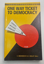 Soviet Scene 1989: One Way Ticket to Democracy V. Mezhenko E. Skelley (Eds) 1989 picture