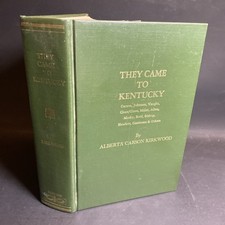 They Came to Kentucky, Hardcover - Alberta Carson Kirkwood / FKY picture