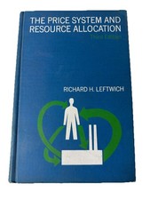The Price Systems and Resource Allocation 3rd edition Richard H Leftwich picture