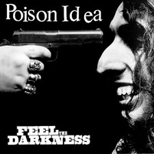 Poison Idea - Feel The Darkness [New CD] Explicit picture