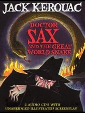 Dr. Sax and The Great World Snake by Jack Kerouac (2003, Hardcover) picture